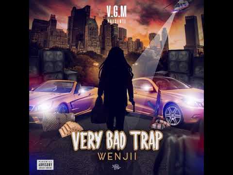 17 - WENJII - W.E.N.J.I.I [VERY BAD TRAP]