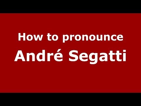 How to pronounce André Segatti (Brazilian/Portuguese) - PronounceNames.com