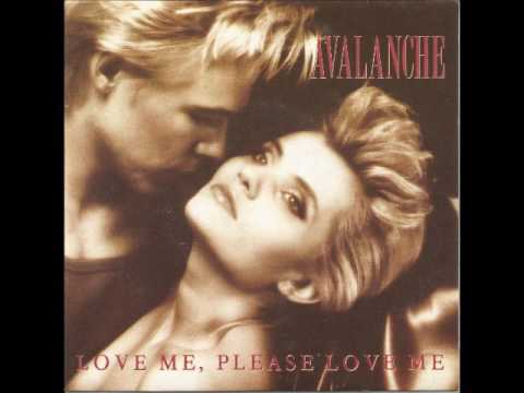 AVALANCHE "Love me please love me"