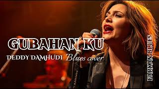 Download lagu 🎶Gubahan Ku (1973)•Deddy Damhudi•Cover Blues mp3