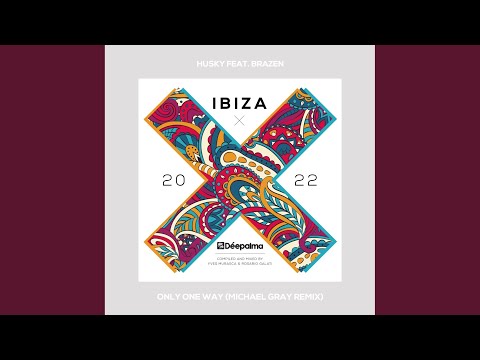 Only One Way (Michael Gray Edit)