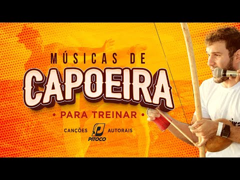 Músicas de capoeira para treinar - Autorais Pitoco