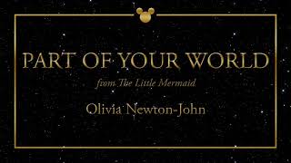 Disney Greatest Hits ǀ Part Of Your World - Olivia Newton-John