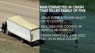 Truck driver convicted in crash that killed Wyoming family of 5 on I-25 in Weld County