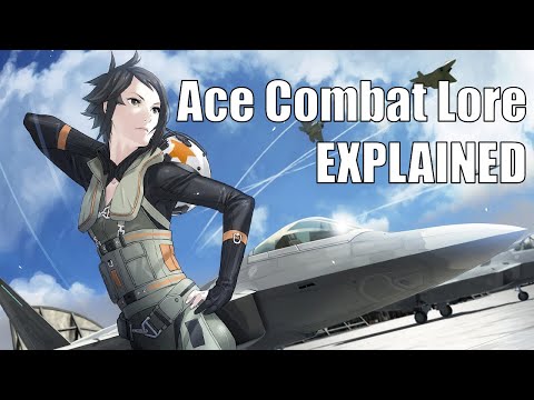Ace Combat Lore Explained in Chronological Order