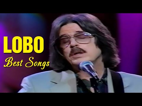 Lobo Best Songs Of All Time - Lobo Greatest Hits Full Album 2022 | How Can I Tell Her