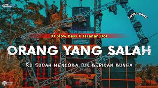 Download lagu DJ ORANG YANG SALAH || SLOW BASS X JARANAN DOR VIRAL TIKTOK •KIPLI ID REMIX mp3