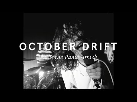 October Drift -  Airborne Panic Attack (Official Video)