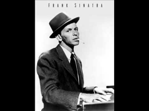 What can i say after i say i am sorry -Frank Sinatra