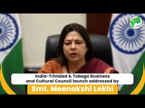 India-Trinidad & Tobago Business and Cultural Council launch. Addressed by Smt. Meenakshi Lekhi