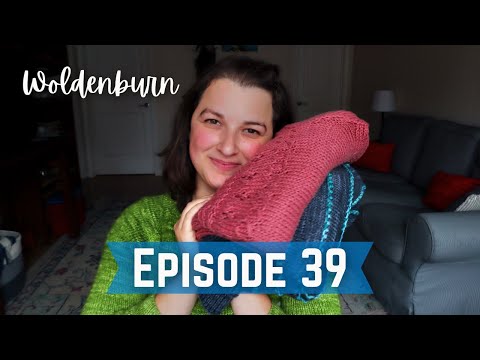 Woldenburn Knitting Podcast | Episode 39 🧡 Ranunculus and Festival Sweaters, and some wips! 🍂