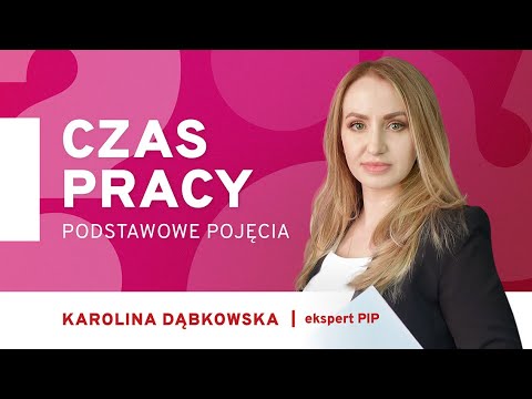 Czas pracy - podstawowe pojęcia