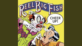 What Are Friends For  Reel Big Fish - LETRAS