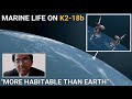 Scientist Who Found First Signs of Life on K2-18b Using JWST Says There's 