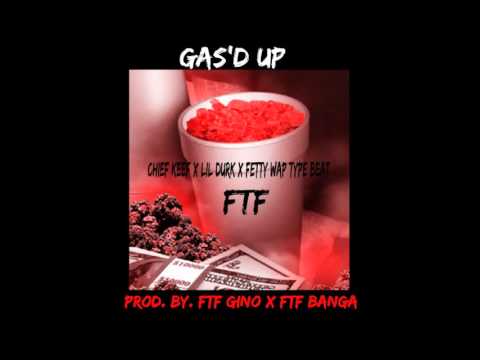 CHIEF KEEF X LIL DURK X FETTY WAP TYPE BEAT (PROD BY. FTF)