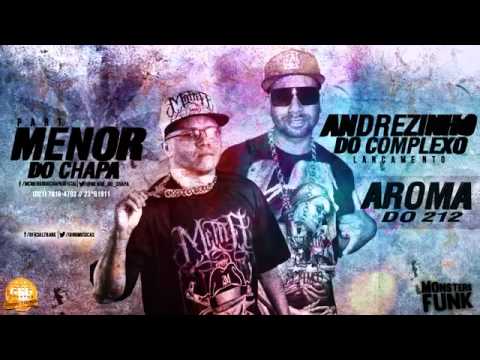 MC's Andrezinho do Complexo e Menor do Chapa  -   Aroma do 212  [LANÇAMENTO 2014]  #gznFUNK