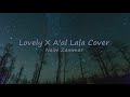 Lovely  x aal lala - Naim Zammar