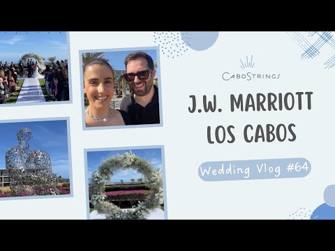 JW Marriott Los Cabos Wedding: CaboStrings Vlog