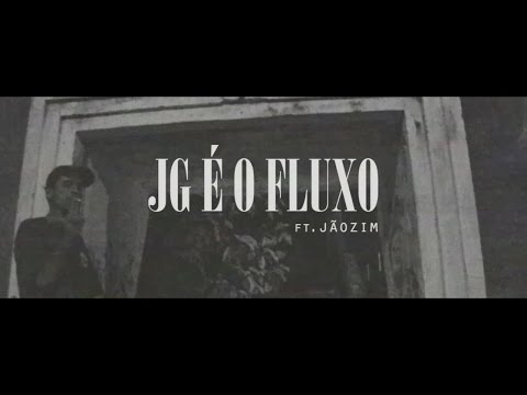 Biggie N ft Jãozim - JG é o Fluxo [prod.  Fantasma] [Webclipe oficial]