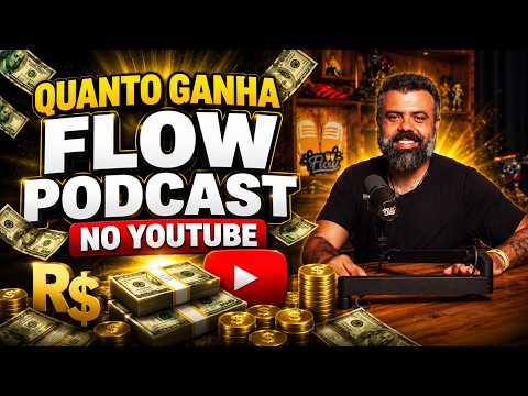 QUANTO GANHA O CANAL FLOW PODCAST ? | GANHOS EM REAIS 2026