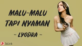 Download lagu Lyodra - Malu-Malu Tapi Nyaman (Lirik Lagu) mp3 Download lagu Lyodra - Malu-Malu Tapi Nyaman (Lirik Lagu) mp3