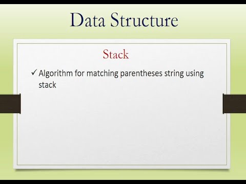 3 Data Structure Algorithm For Matching Parentheses String Using Stack Bangla