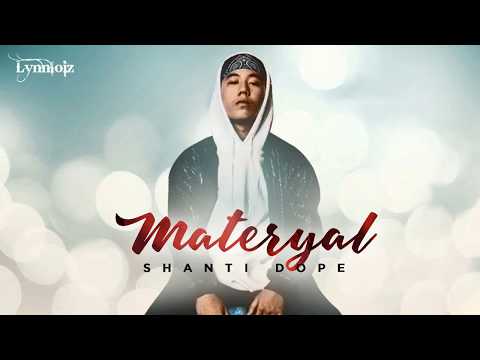 Shanti Dope - Materyal (lyrics) [ Full song ]