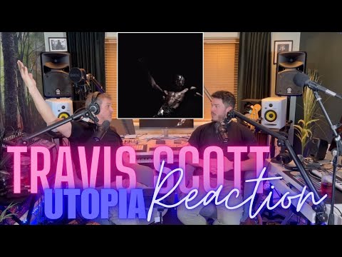 Dad Reacts to Travis Scott - Utopia - Reaction