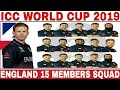 ICC WORLD CUP 2019 ENGLAND TEAM SQUAD ANNOUNCED ENGLAND 15 MEMBERS TEAM SQUAD FOR WORLD CUP 2019