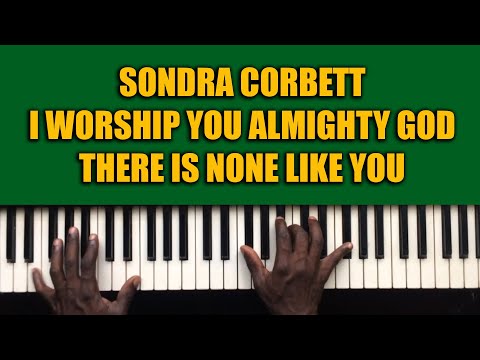 I worship You Almighty God  Piano Tutorials (Sondra Corbett)