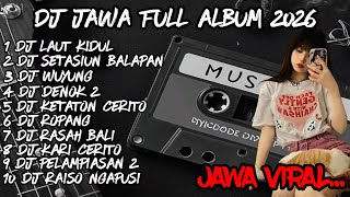 Download lagu DJ JAWA FULL ALBUM 2026🔥DJ SAKSINE PASIR SENG KASAR🔥DJ LAUT KIDUL X DJ SETASIUM BALAPAN mp3