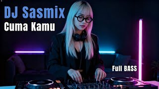 Download lagu CUMA KAMU – DJ SASMIX (DJ Dangdut Remix Full Bass 2025) mp3