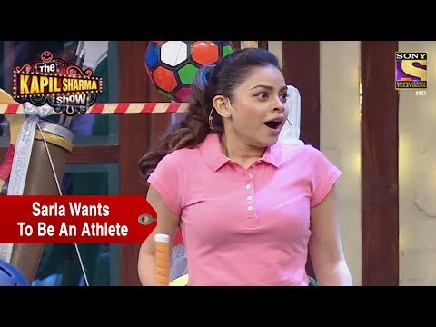 Sarla Wants To Be An Athlete - The Kapil Sharma Show