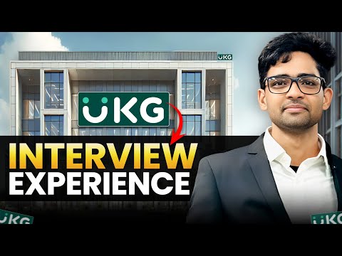 UKG Interview Experience | How to crack UKG