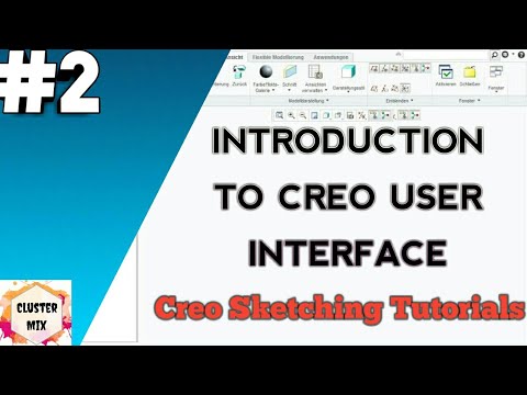 INTRODUCTION TO CREO USER INTERFACE || CREO SKETCHING TUTORIALS