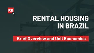 Rental Housing Market in Brazil: Brief Overview and Unit Economics