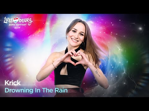 Krick - Drowning In The Rain (Luxembourg Song Contest)