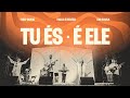 Tu és É Ele Ao Vivo Fhop Music Paulo Rebeca Emi Sousa