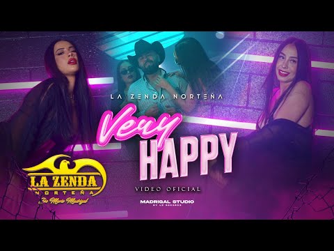 La Zenda Norteña - Very Happy VIDEO OFICIAL