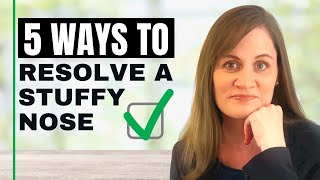 Resolve a Stuffy Nose FAST | How To Clear Blocked Nasal Congestion