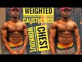 Weighted Calisthenics Chest Workout | Weighted Calisthenics For Mass