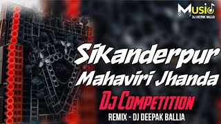 Download lagu SIKANDERPUR MAHAVIRI JHANDA 🚩 DJ COMPETITION 🔥 ROAD SHOW JAIKARA 🚩 MIX DJ DEEPAK BALLIA mp3