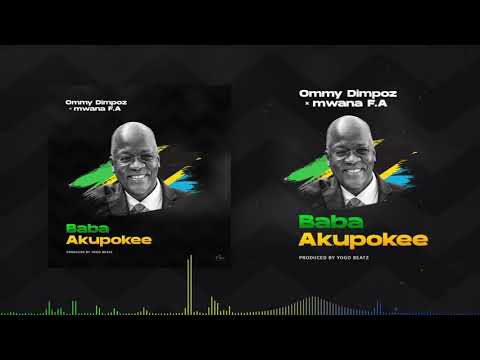 Ommy Dimpoz X Mwana Fa - Baba Akupokee (official Visual)