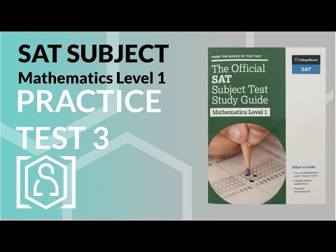 SAT Subject Mathematics Level 1 - The Official SAT Subject Test Study Guide (Practice Test 3)