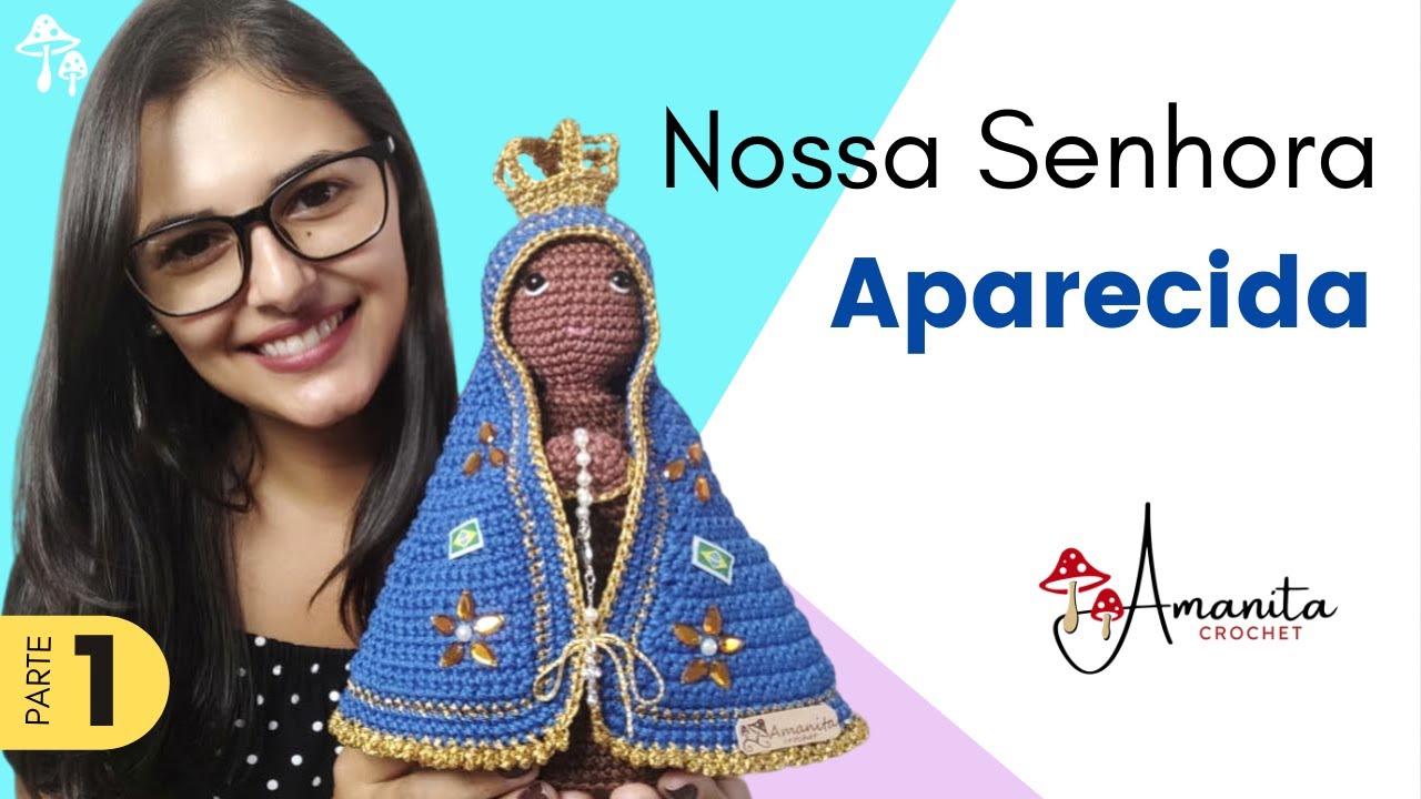• amigurumi • Nossa Senhora Aparecida » 1/3