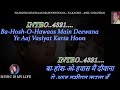 Ba Hosh O Hawaas Main Deewana Karaoke With Scrolling Lyrics Eng हिंदी