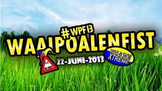 preview picture of video 'Waaipoalenfist 2013 - Aftermovie'