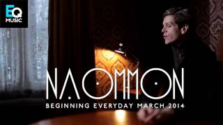 Naommon - 'Beginning Everyday' Video Teaser