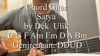 Download lagu Chord Gitar Simple dan Lirik Satya by Dek Ulik mp3