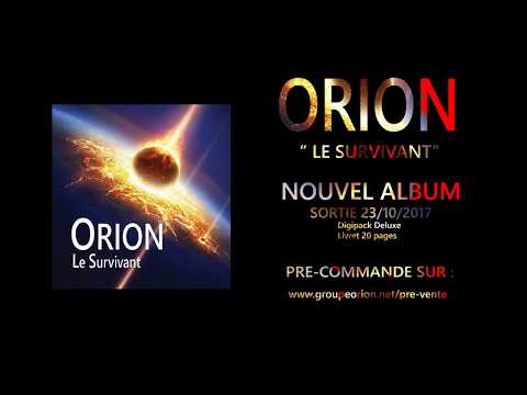 ORION Le Survivant nouvel album    www.groupeorion.net/pre-vente